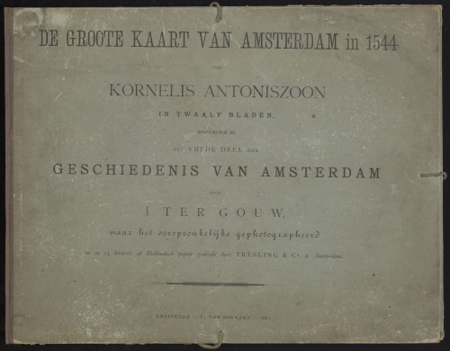 De groote kaart van Amsterdam in 1544